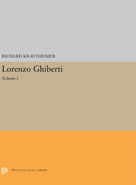 Book cover of: Lorenzo Ghiberti. By: Richard Krautheimer