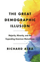 Book cover of: Great Demographic Illusion. By: Richard Alba