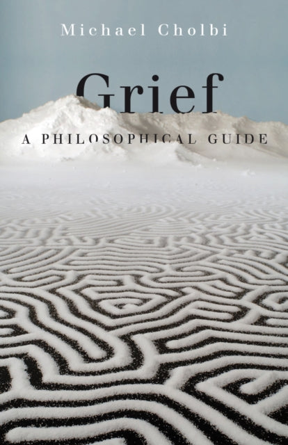 Book cover of: Grief. By: Michael Cholbi