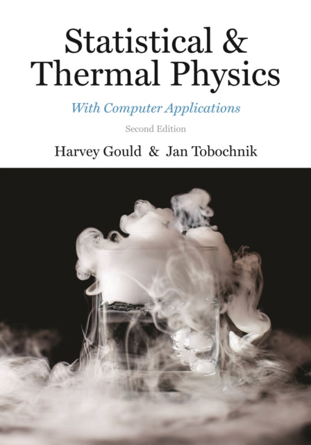Book cover of: Statistical and Thermal Physics. By: Harvey Gould