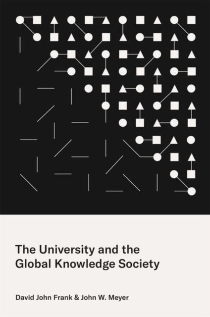 Book cover of: University and the Global Knowledge Society. By: John W. Meyer