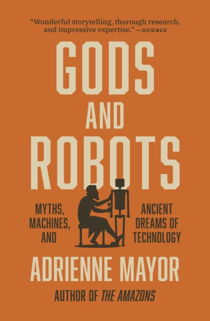 Book cover of: Gods and Robots. By: Adrienne Mayor