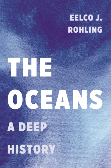 Book cover of: Oceans. By: Eelco Rohling