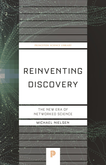Book cover of: Reinventing Discovery. By: Michael Nielsen