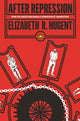 Book cover of: After Repression. By: Elizabeth R. Nugent