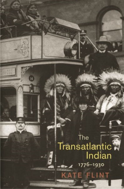 Book cover of: Transatlantic Indian, 1776-1930. By: Kate Flint