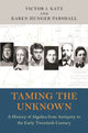 Book cover of: Taming the Unknown. By: Victor J. Katz