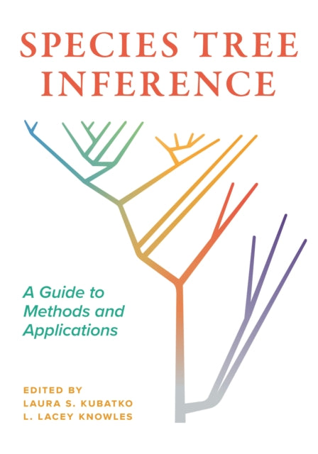 Book cover of: Species Tree Inference. By: Laura Kubatko
