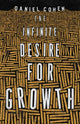 Book cover of: Infinite Desire for Growth. By: Daniel Cohen