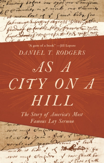 Book cover of: As a City on a Hill. By: Daniel T. Rodgers