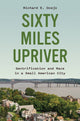 Book cover of: Sixty Miles Upriver. By: Richard E. Ocejo