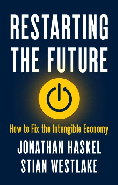Book cover of: Restarting the Future. By: Haskel, Jonathan
