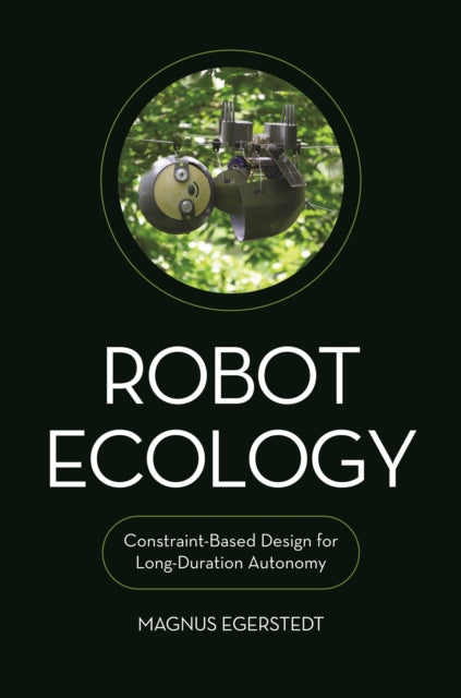 Book cover of: Robot Ecology. By: Magnus Egerstedt