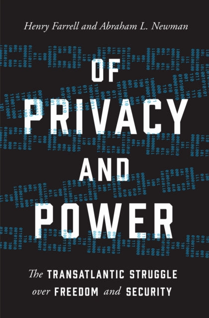 Book cover of: Of Privacy and Power. By: Henry Farrell