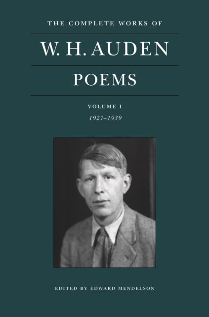 Book cover of: Complete Works of W. H. Auden: Poems, Volume I. By: W. H. Auden