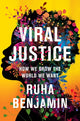 Book cover of: Viral Justice. By: Ruha Benjamin