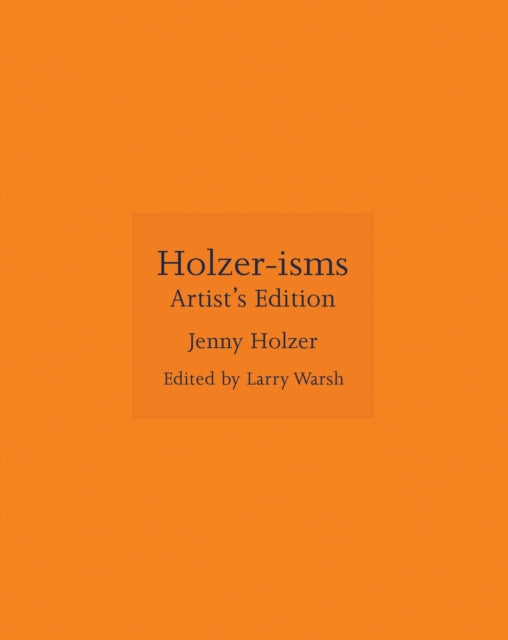 Book cover of: Holzer-isms. By: Jenny Holzer