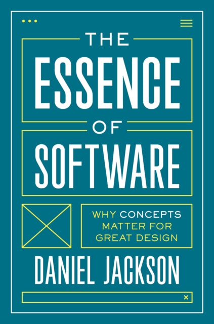 Book cover of: Essence of Software. By: Daniel Jackson
