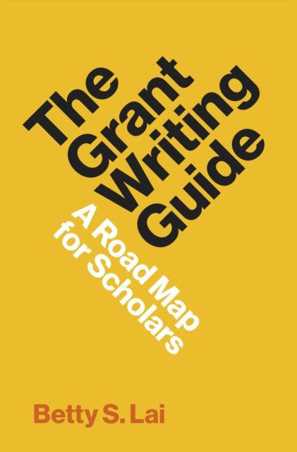 Book cover of: Grant Writing Guide. By: Betty S. Lai