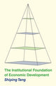Book cover of: Institutional Foundation of Economic Development. By: Shiping Tang