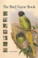 Book cover of: Bird Name Book. By: Susan Myers