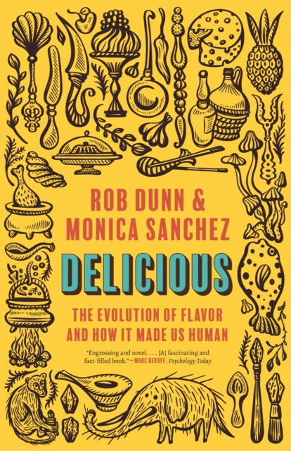 Book cover of: Delicious. By: Rob Dunn