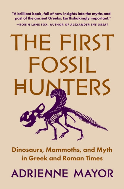 Book cover of: First Fossil Hunters. By: Adrienne Mayor