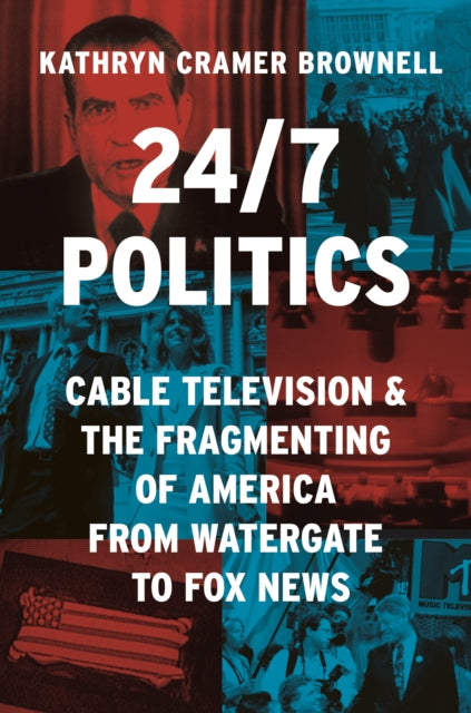 Book cover of: 24/7 Politics