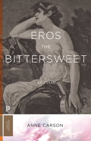 Eros the Bittersweet, An Essay