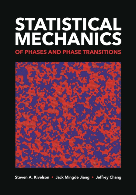 Book cover of: Statistical Mechanics of Phases and Phase Transitions