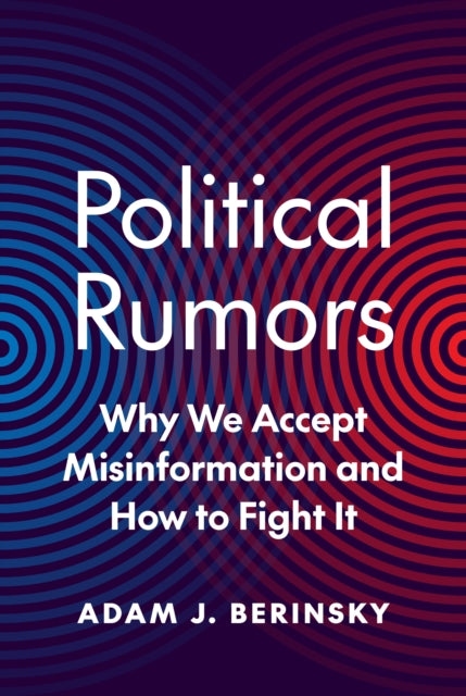 Book cover of: Political Rumors. By: Adam J. Berinsky