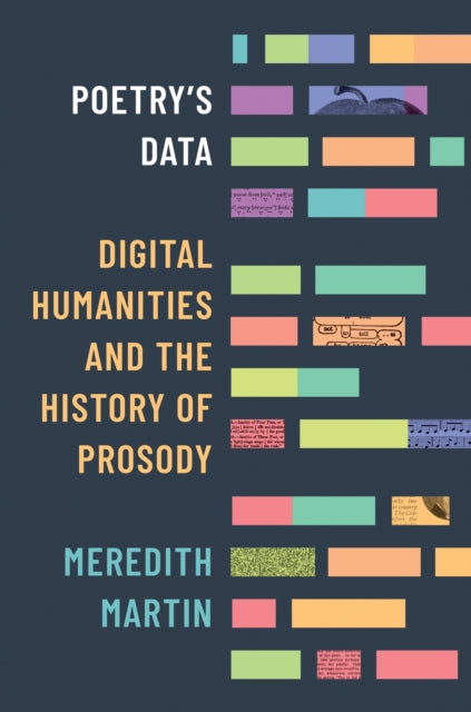 Book cover of: Poetry's Data. By: Meredith Martin