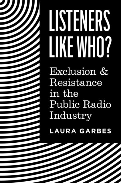 Book cover of: Listeners Like Who?. By: Laura Garbes