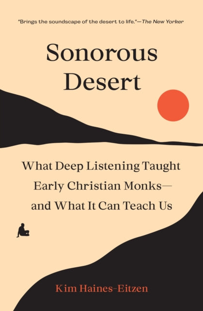 Book cover of: Sonorous Desert. By: Kim Haines-Eitzen