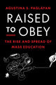 Book cover of: Raised to Obey. By: Agustina Paglayan