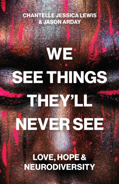 Book cover of: We See Things They’ll Never See
