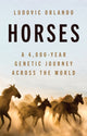 Book cover of: Horses. By: Ludovic Orlando