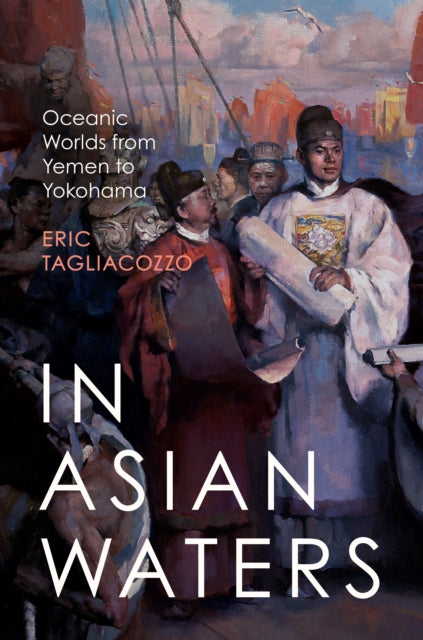 Book cover of: In Asian Waters. By: Eric Tagliacozzo