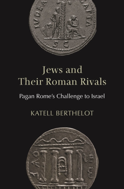 Book cover of: Jews and Their Roman Rivals