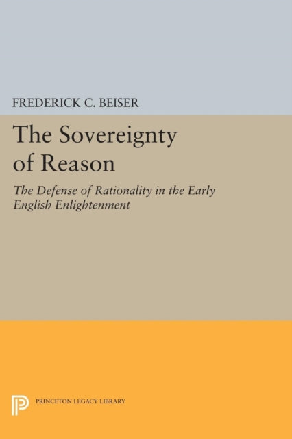 Book cover of: Sovereignty of Reason. By: Frederick C. Beiser