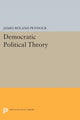 Book cover of: Democratic Political Theory. By: James Roland Pennock