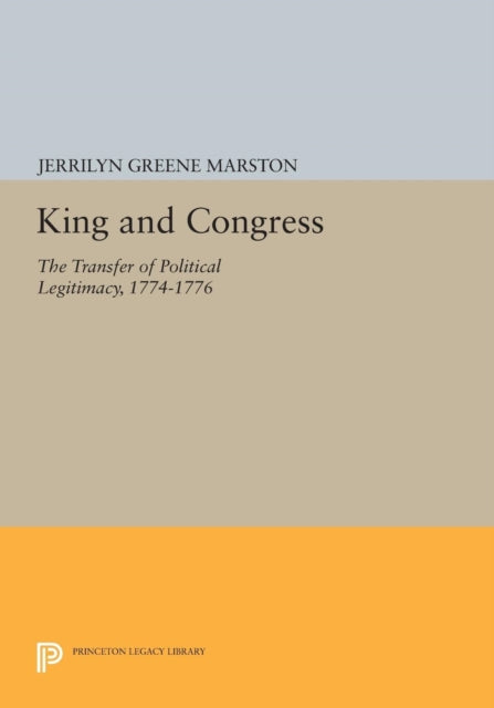 Book cover of: King and Congress. By: Jerrilyn Greene Marston
