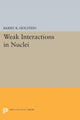Book cover of: Weak Interactions in Nuclei. By: Barry R. Holstein