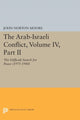 Book cover of: Arab-Israeli Conflict, Volume IV, Part II. By: John Norton Moore