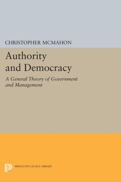 Book cover of: Authority and Democracy. By: Christopher McMahon