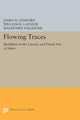 Book cover of: Flowing Traces. By: William R. LaFleur