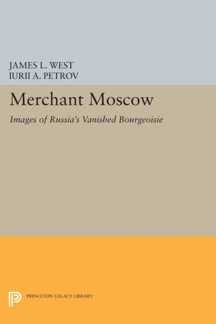 Book cover of: Merchant Moscow. By: James L. West