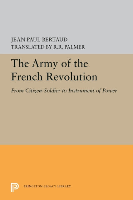 Book cover of: Army of the French Revolution. By: Jean Paul Bertaud
