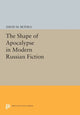 Book cover of: Shape of Apocalypse in Modern Russian Fiction. By: David M. Bethea