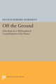 Book cover of: Off the Ground. By: Francis Edward Sparshott